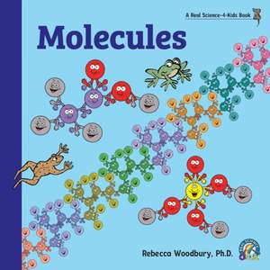 Molecules de Rebecca Woodbury M Ed