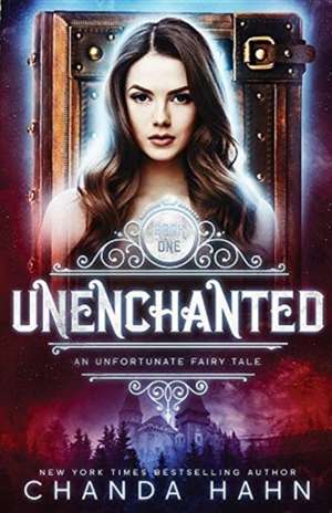 UnEnchanted de Chanda Hahn