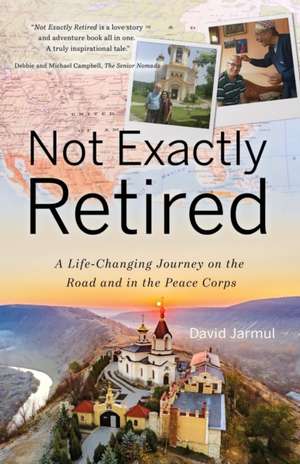 Not Exactly Retired de David Jarmul