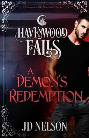 A Demon's Redemption de Havenwood Falls Collective