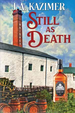 Still as Death de J. A. Kazimer