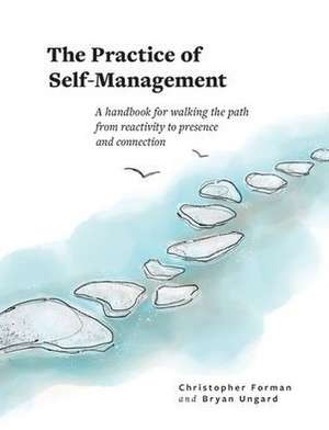 The Practice of Self-Management de Christopher Forman