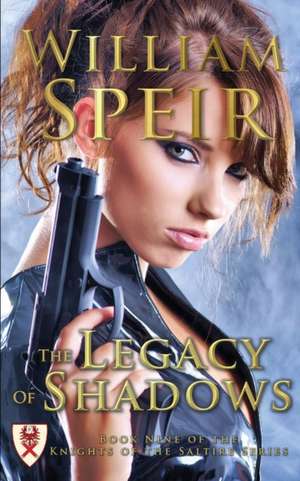 The Legacy of Shadows de William Speir