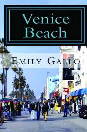 Venice Beach de Emily Gallo