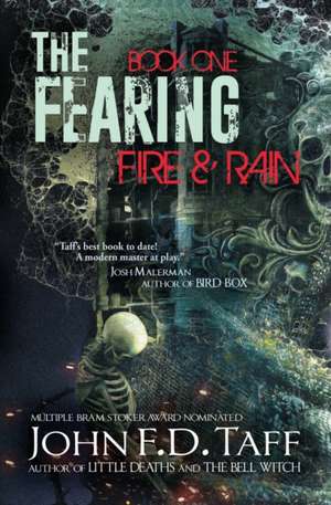 The Fearing: Book One - Fire and Rain de John F. D. Taff