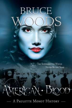 American Blood de Bruce Woods