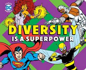 Diversity is a Superpower de Julie Merberg