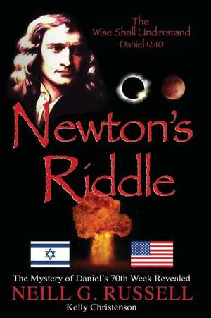 Newton's Riddle de Neill G. Russel