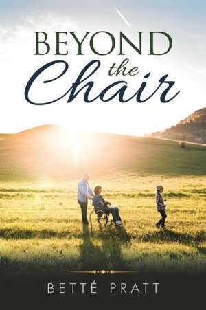 Beyond the Chair de Betté Pratt