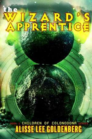 The Wizard's Apprentice de Alisse Lee Goldenberg