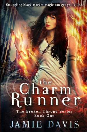 The Charm Runner de Jamie Davis