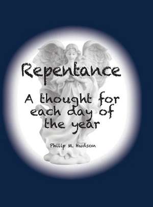 Repentance de Philip M Hudson