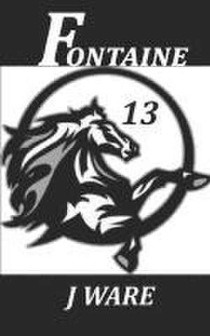 Ware, J: FONTAINE 13