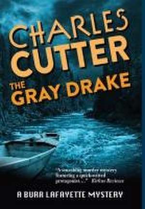 The Gray Drake de Charles Cutter