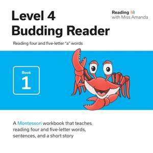 Reading with Miss Amanda Level 4: Budding Reader: Reading four and five-letter "a" words de Amanda Riccetti