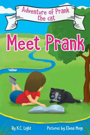 Adventures of Prank, the Cat de K. C. Light