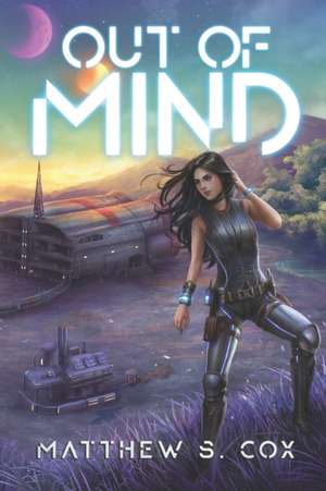 Out of Mind de Matthew S. Cox