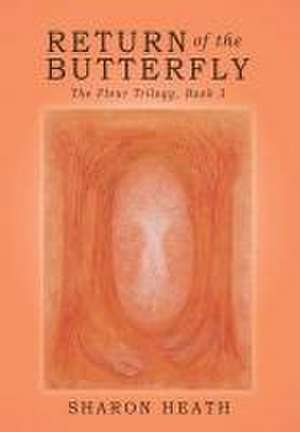 Return of the Butterfly de Sharon Heath