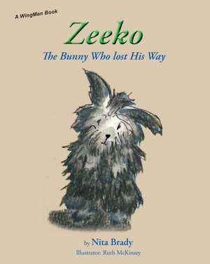 Zeeko: The Bunny Who lost His Way de Nita Brady