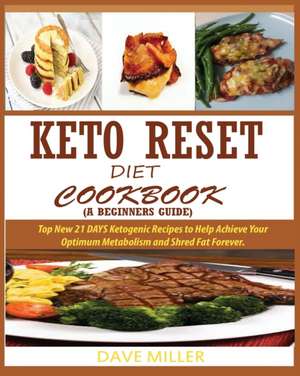 KETO-RESET DIET COOKBOOK (A BEGINNER'S GUIDE) de Dave Miller