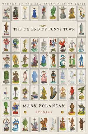 The Ok End of Funny Town de Mark Polanzak