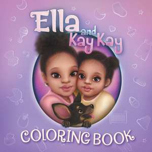 Ella and Kay Kay Coloring Book de Ari Ella