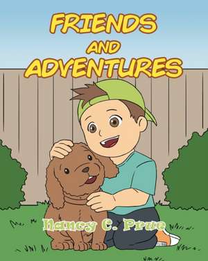 Friends and Adventures de Nancy C. Prue