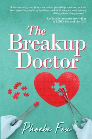 The Breakup Doctor de Phoebe Fox