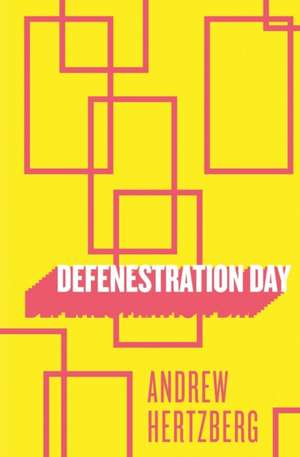Defenestration Day de Andrew Hertzberg