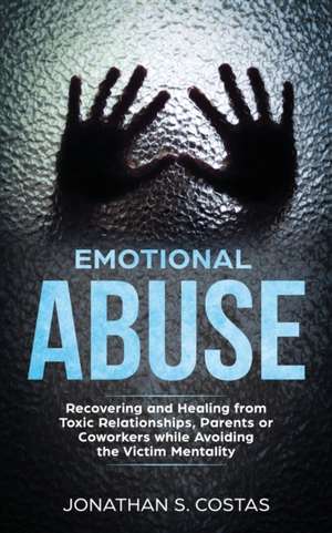 Emotional Abuse de Jonathan S. Costas