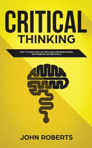 Critical Thinking de John Roberts