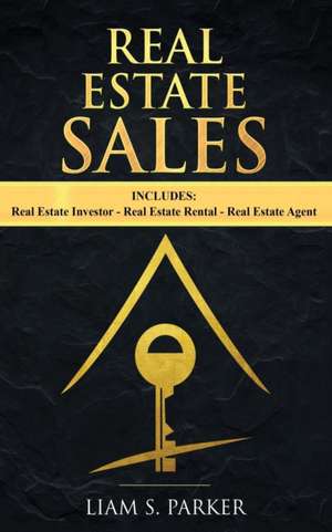 Real Estate Sales de Liam S. Parker