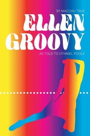 Ellen Groovy de Othniel Poole