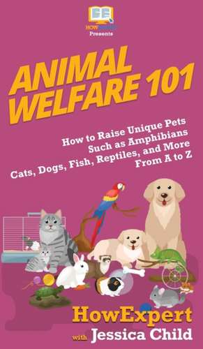 Animal Welfare 101 de Howexpert