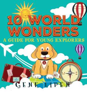 10 World Wonders de Gene Lipen