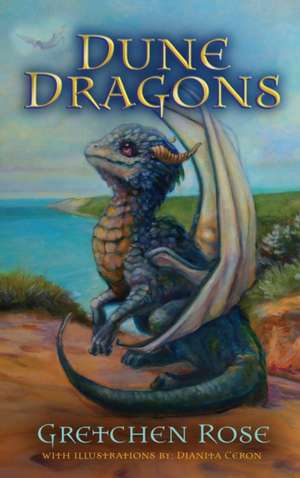 Dune Dragons de Gretchen Rose