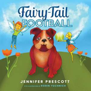 Fairy-Tail Football de Jennifer Prescott