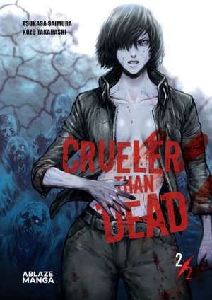 Crueler Than Dead Vol 2 de Tsukasa Saimura