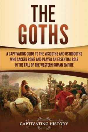 The Goths de Captivating History