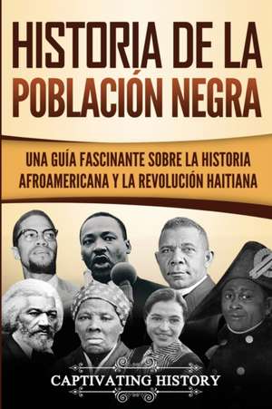 Historia de la población negra de Captivating History