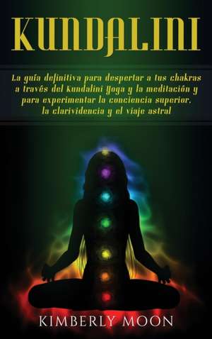 Kundalini de Kimberly Moon