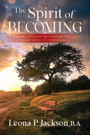 The Spirit of Becoming de Leona Phillips Jackson