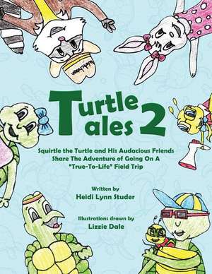 Turtle Tales 2 de Heidi Lynn Studer