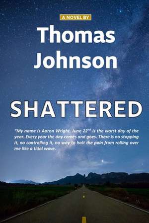 Shattered de Thomas Johnson