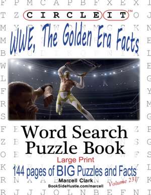 Circle It, WWE, The Golden Era Facts, Word Search, Puzzle Book de Lowry Global Media Llc