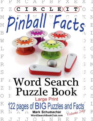 Circle It, Pinball Facts, Word Search, Puzzle Book de Lowry Global Media Llc