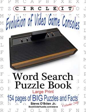 Circle It, Evolution of Video Game Consoles, Word Search, Puzzle Book de Lowry Global Media Llc