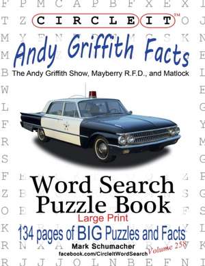 Circle It, Andy Griffith Facts, Word Search, Puzzle Book de Lowry Global Media Llc