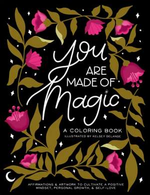 You Are Made of Magic de K Delange