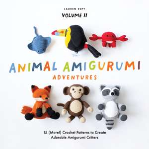 Animal Amigurumi Adventures Vol. 2 de Lauren Espy